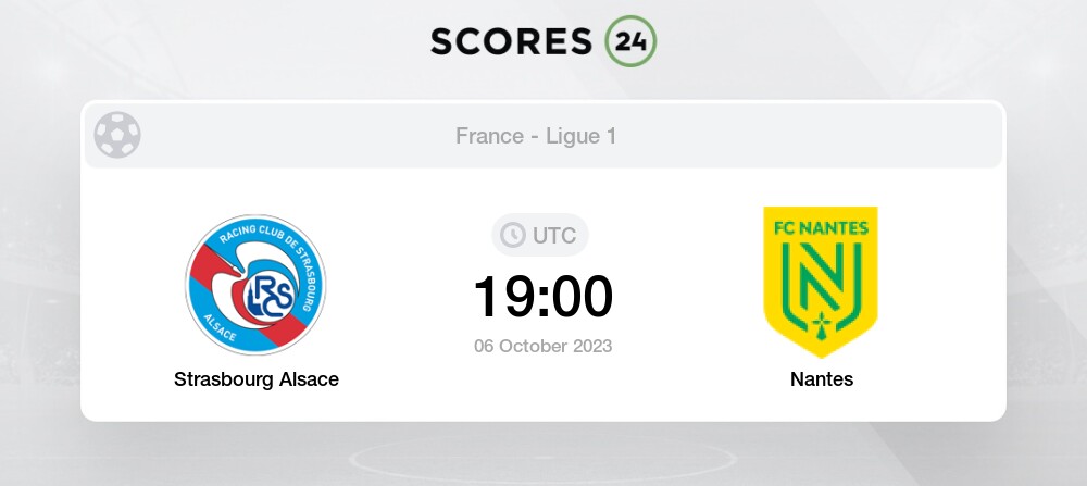 Strasbourg Vs Nantes Prediction And Picks Today 6 October 2023 Football