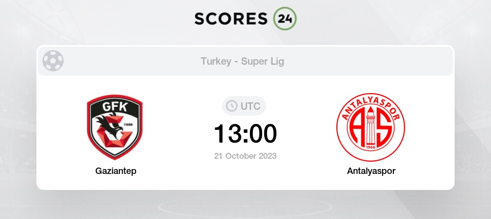 Gaziantep Vs Antalyaspor Prediction And Picks Today 21 October 2023