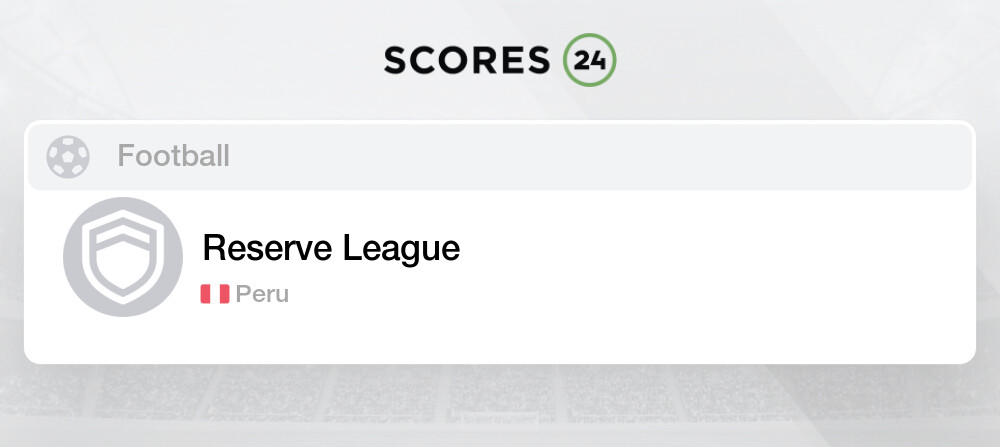 ▷ Reserve League Schedule » Live Scores, Results & Standings