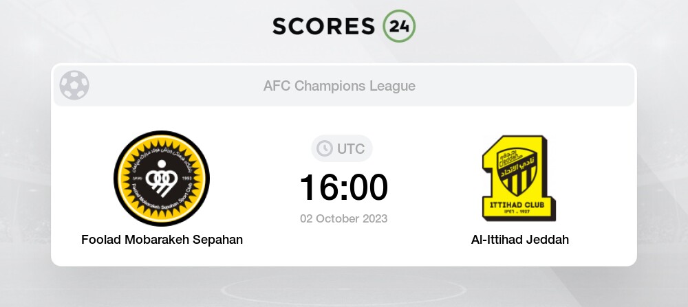 Sepahan vs Al Ittihad: Where and how to watch?