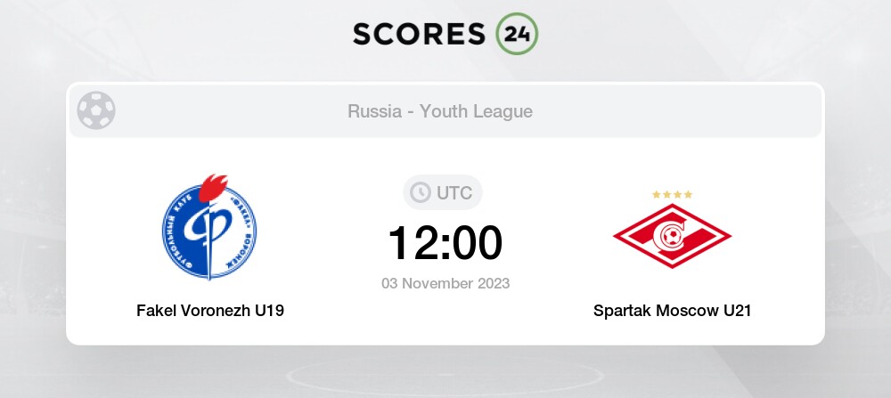 FC Fakel Voronezh Youth vs Spartak U21 Prediction and Picks today 3  November 2023 Football