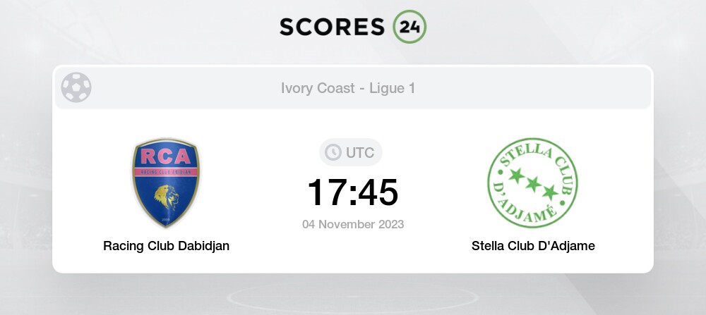 Racing d'Abidjan vs Stella Club d'Adjame» Predictions, Odds, Live Score &  Stats