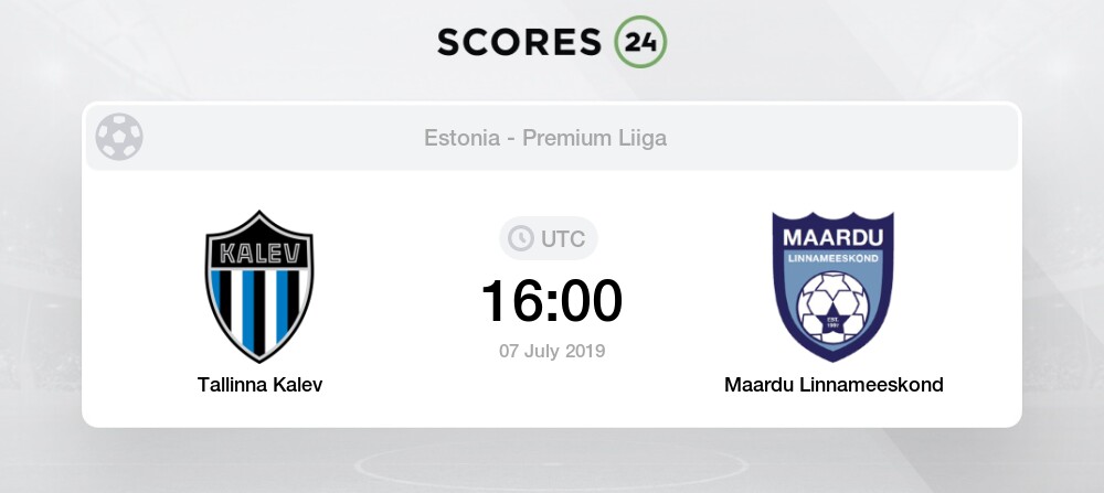 Tallinna Kalev Maardu Linnameeskond 7 July 2019 Events Score