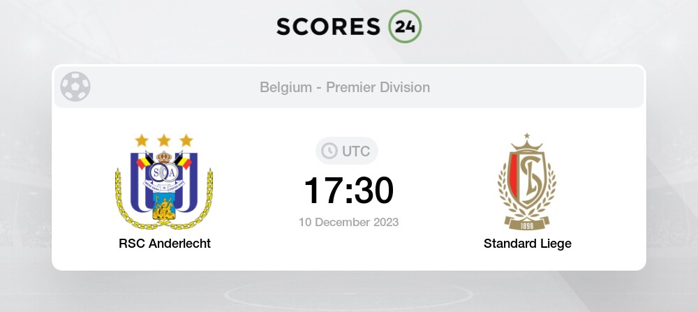 Anderlecht - Standard Liège placar ao vivo, H2H e escalações