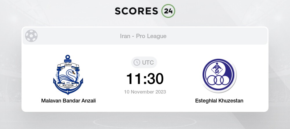 Malavan Bandar Anzali FC vs Esteghlal Khuzestan FC: Head to Head statistics  match - 11/10/2023.