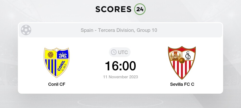 Conil vs Sevilla C» Predictions, Odds, Live Score & Stats