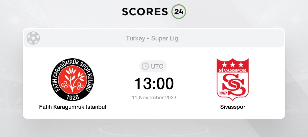 Fatih karagumruk vs sivasspor h2h