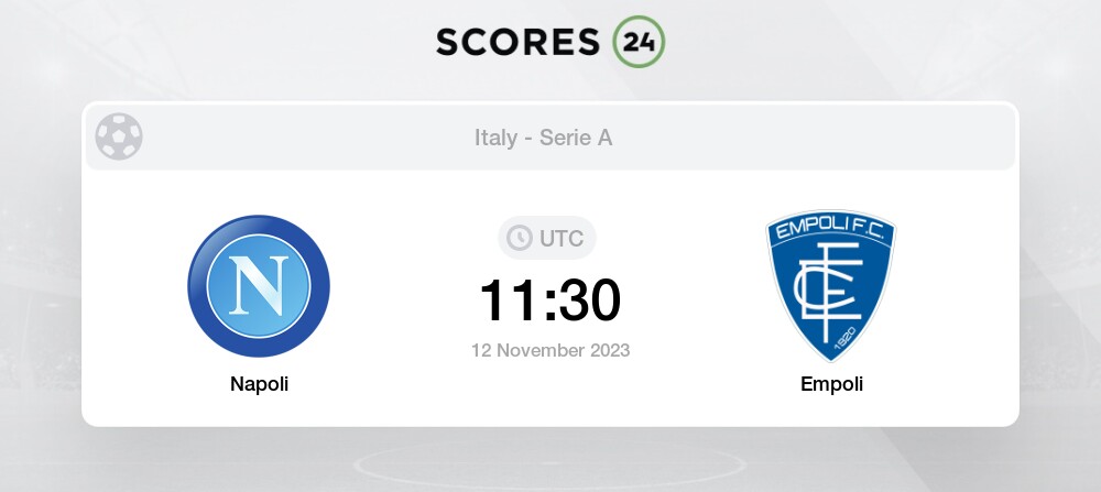 Napoli Vs Empoli Live Stream & Results Today 12/11/2023 11:30 Football