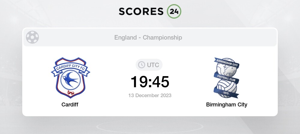 Cardiff City - Birmingham » Live Score and Streams + Odds and Stats