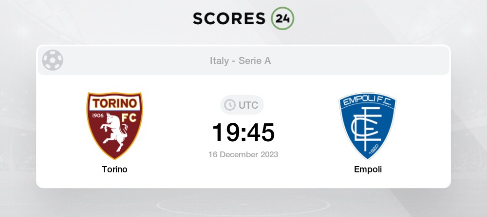 Torino - Empoli placar ao vivo, H2H e escalações