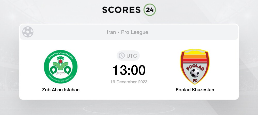 Zob Ahan Isfahan FC vs Foolad Mobarakeh Sepahan SC [LIVE] Score