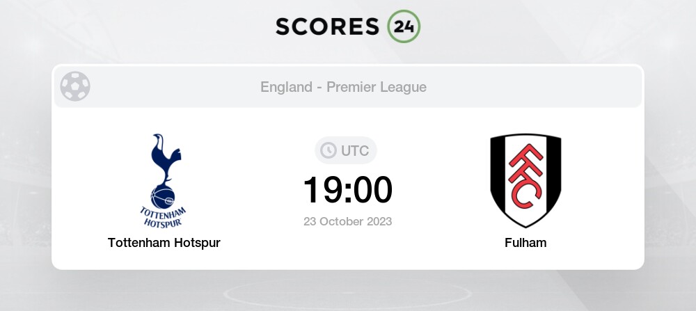 Tottenham Hotspur vs Fulham: Live Score, Stream and H2H results 11/10/1961.  Preview match Tottenham Hotspur vs Fulham, team, start time.