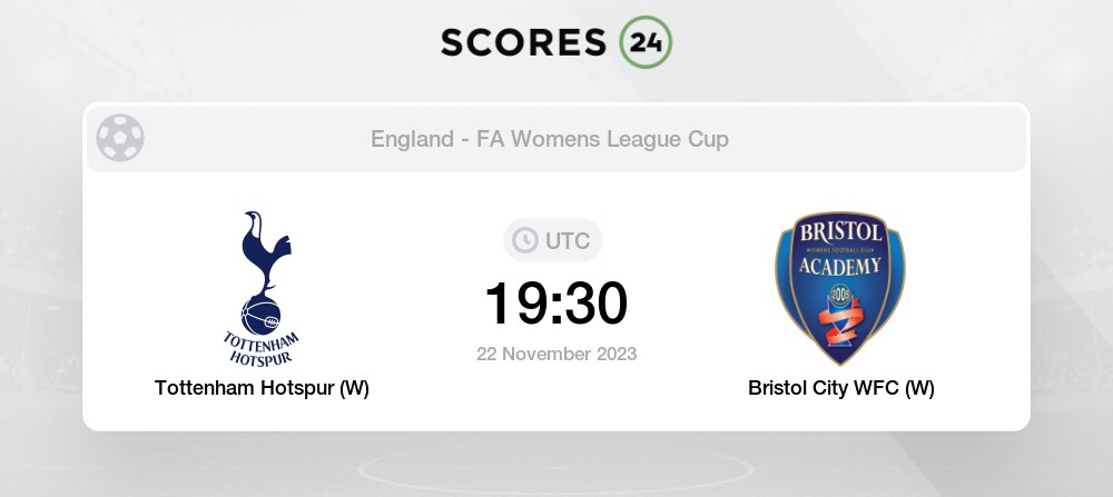 Report: Tottenham Hotspur 3-0 Bristol City (Conti Cup) - Bristol