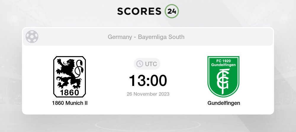 Munich II vs FC Gundelfingen 26/11/2023 13:00 Football Events & Result