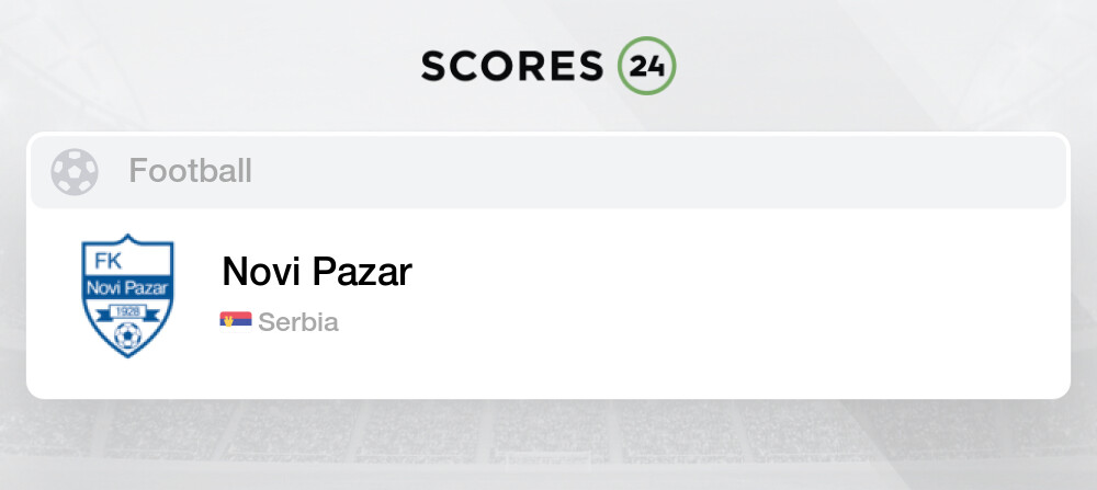 Serbie - FK Novi Pazar - résultats, calendriers, classement