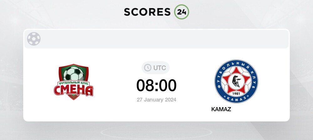 スメナ・カザン KAMAZナーベレジヌイェ・チェルヌイ の出来事と 試合結果は サッカー 27/01/2024 0800に