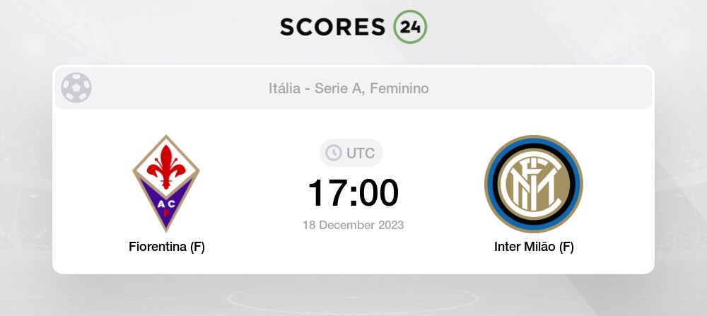 Jogos Fiorentina F ao vivo, tabela, resultados, Fiorentina F x Football  Club Internazionale Milano F ao vivo