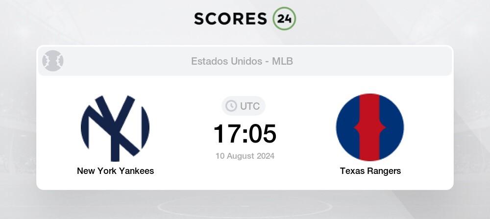 New York Yankees vs Texas Rangers Match Predictions (1.80) & Betting Odds, Standings for Today 10 August 2024