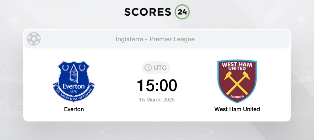 Everton vs West Ham United Partido el 15 marzo 2025
